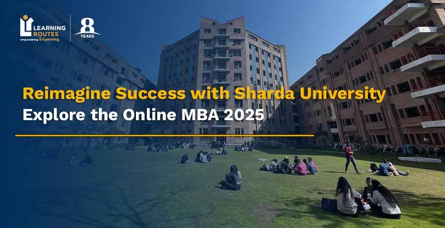 Sharda University Online MBA: Fees, Duration, Eligibility, & More!
