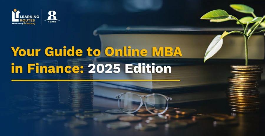 Your Guide to Online MBA in Finance: 2025 Edition