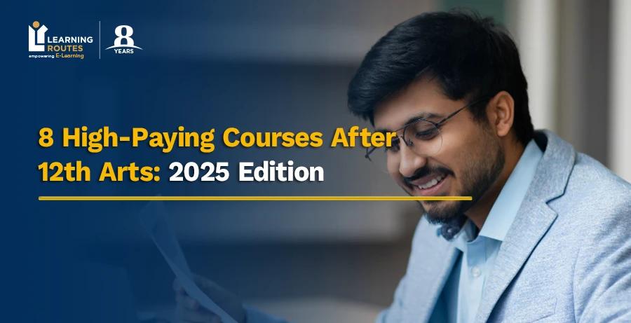8 High-Paying Courses After 12th Arts: 2025 Edition