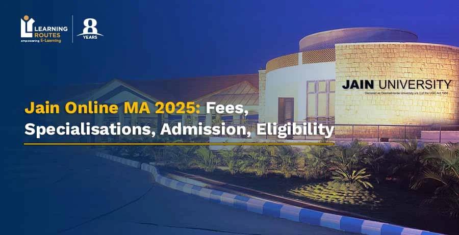 Jain Online MA 2025: Fees, Specialisations, Admission, Eligibility
