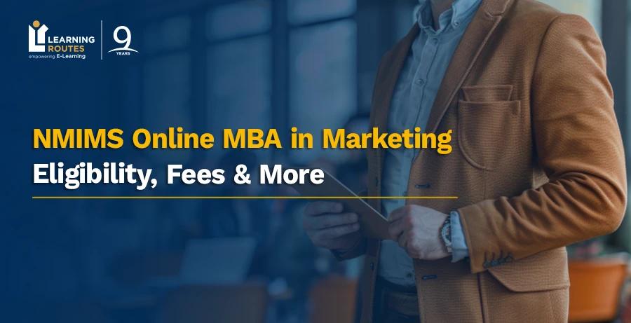 NMIMS Online MBA in Marketing: Eligibility, Fees & More
