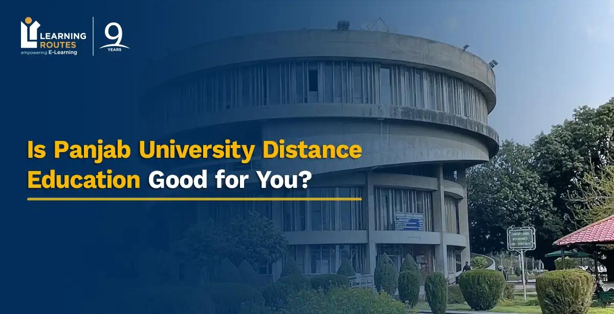 Is Panjab University Distance Education Good for You?