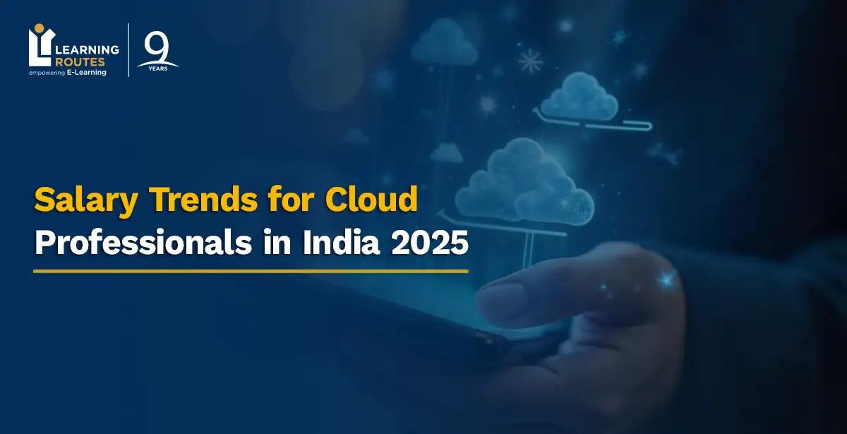 Salary Trends for Cloud Professionals in India 2025