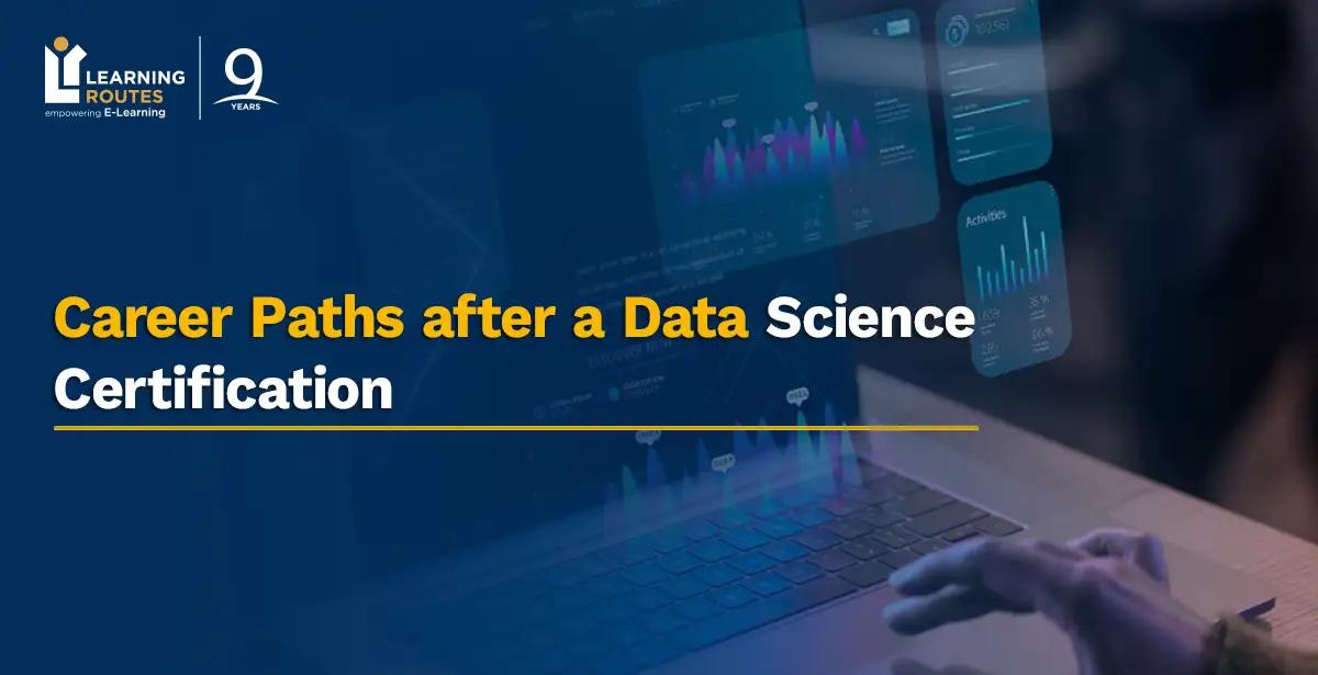 Career Paths after a Data Science Certification