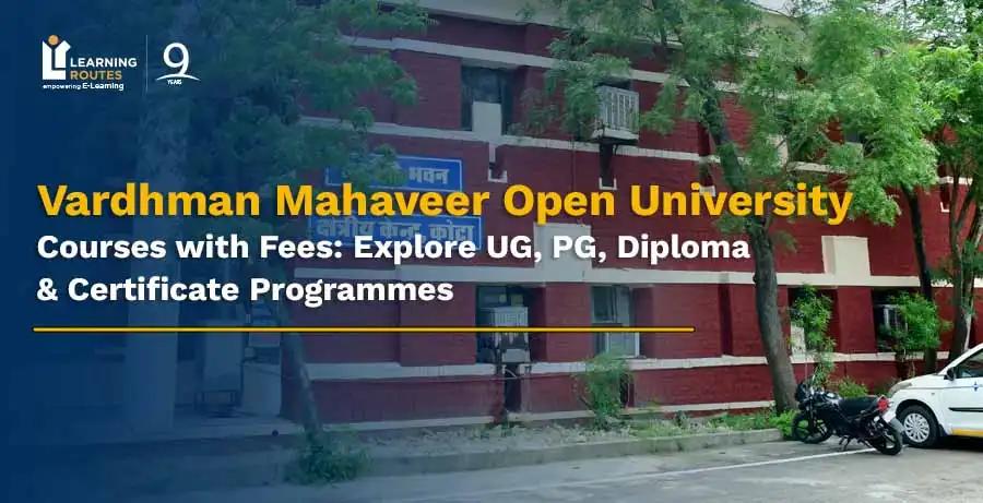 Vardhman Mahaveer Open University Courses with Fees