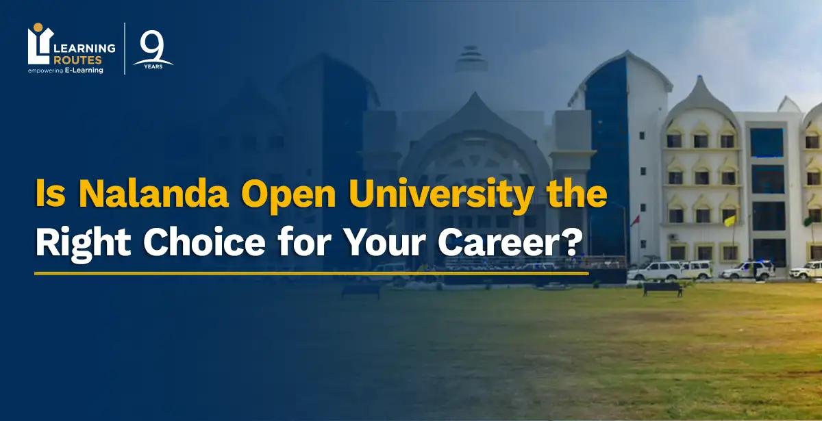Is Nalanda Open University the Right Choice for Your Career?