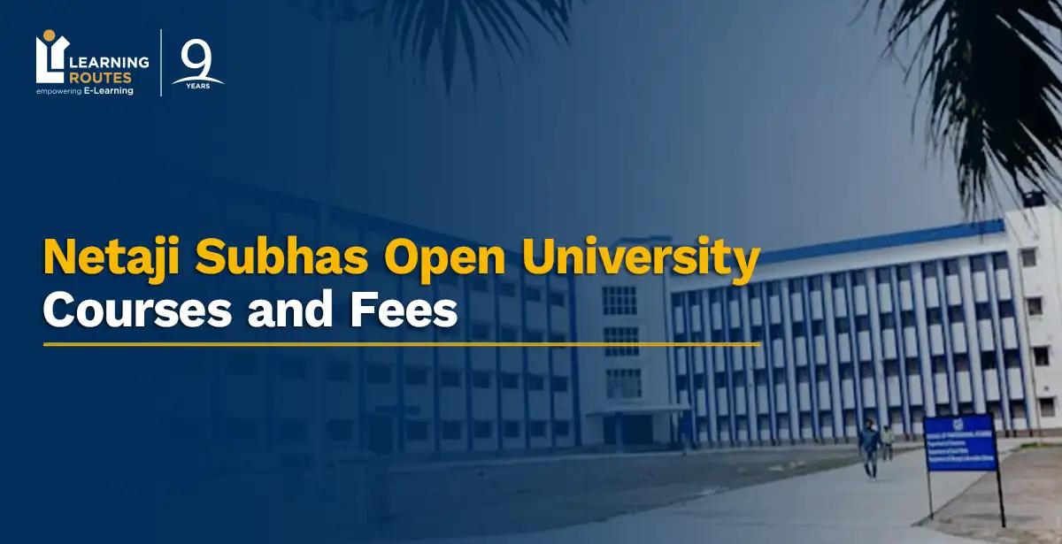 Netaji Subhas Open University Courses and Fees